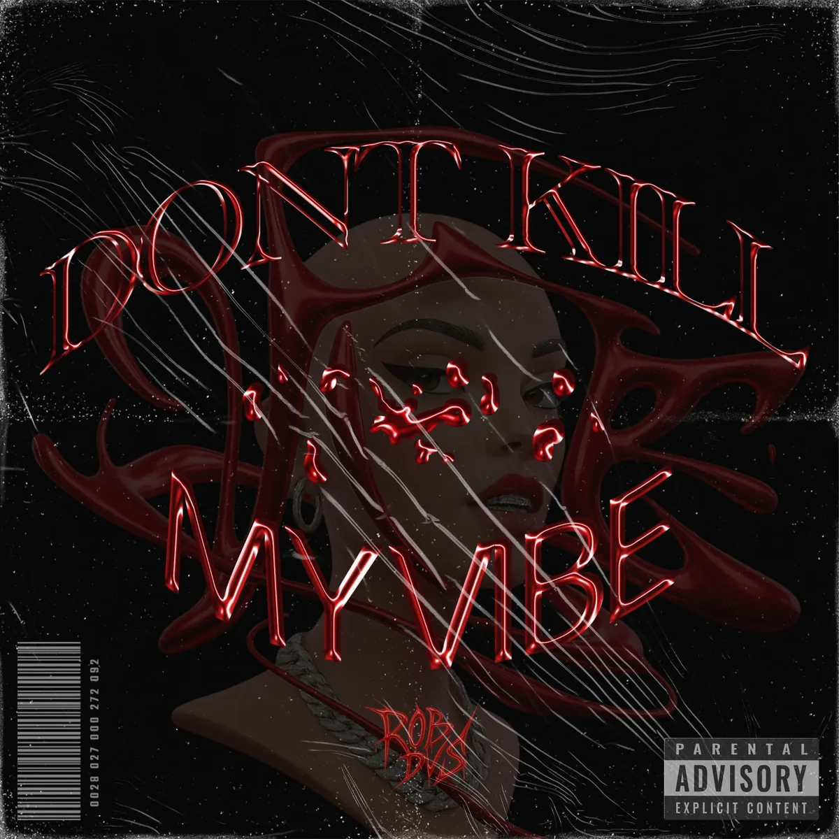 DON'T KILL MY VIBE